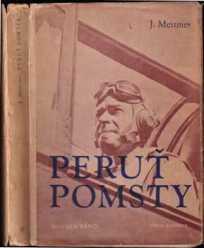 Peruť pomsty : [Žadlo Genowefy] - Janusz Meissner (1947, Novela) - ID: 219216