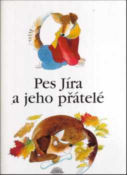 Pes Jíra a jeho přátelé