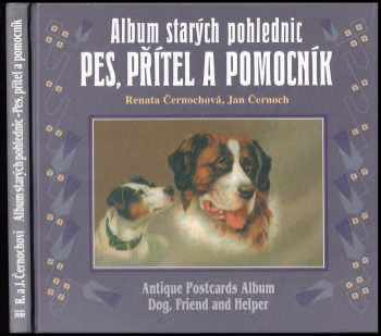 Jan Černoch: Pes, přítel a pomocník