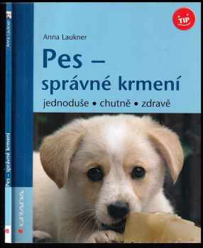 Anna Laukner: Pes - správné krmení