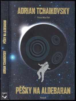 Adrian Tchaikovsky: Pěšky na Aldebaran