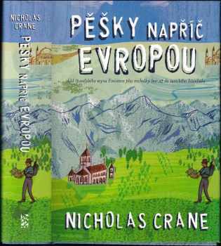 Nicholas Crane: Pěšky napříč Evropou