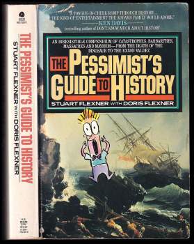 Pessimist's Guide to History