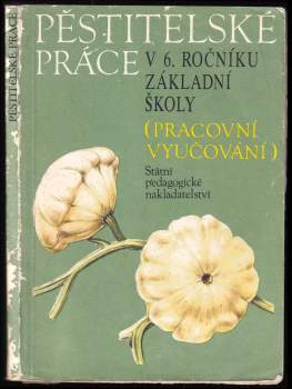 Pěstitelské práce pro 6. ročník základní školy