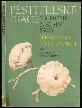 Pěstitelské práce v 6. ročníku základní školy
