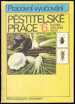 Pěstitelské práce v 6. ročníku základní školy