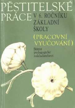 Pěstitelské práce v 6. ročníku základní školy