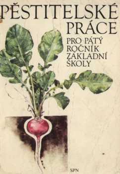 Pěstitelské práce v 5. ročníku základní školy