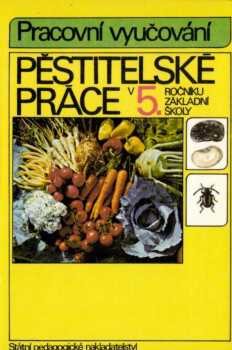 Pěstitelské práce v 5. ročníku základní školy