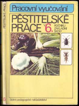 Pěstitelské práce v šestém ročníku základní školy