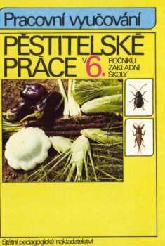 Pěstitelské práce v šestém ročníku základní školy