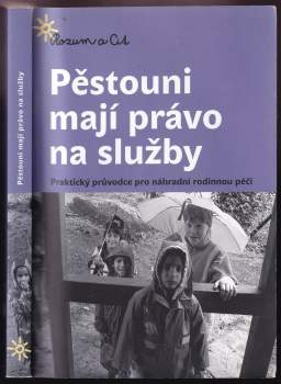Pěstouni mají právo na služby
