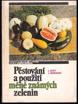 Pěstování a použití méně známých zelenin