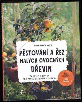 Pěstování a řez malých ovocných dřevin