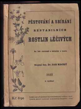 Pěstování a sbírání rentabilních rostlin léčivých