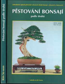 Kim Se-won Se-won: Pěstování bonsají podle druhů