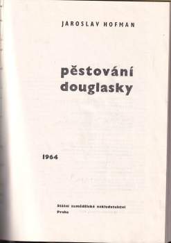 Jaroslav Hofman: Pěstování douglasky
