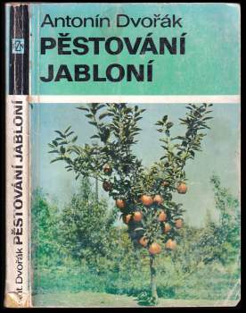 Antonín Dvořák: Pěstování jabloní