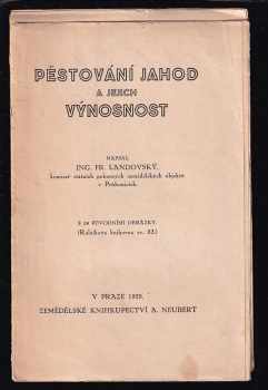 Pěstování jahod a jejich výnosnost - František Landovský (1929, A. Neubert) - ID: 188379