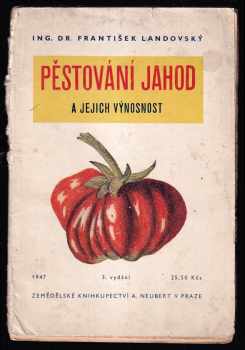 František Landovský: Pěstování jahod a jejich výnosnost