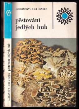Ivan Jablonský: Pěstování jedlých hub
