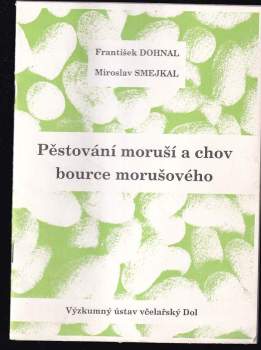 Pěstování moruší a chov bource morušového