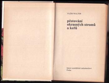 Vilém Walter: Pěstování okrasných stromů a keřů