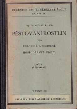 Václav Kuhn: Pěstování rostlin pro rolnické a odborné hospodářské školy