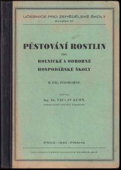 Pěstování rostlin pro rolnické a odborné hospodářské školy