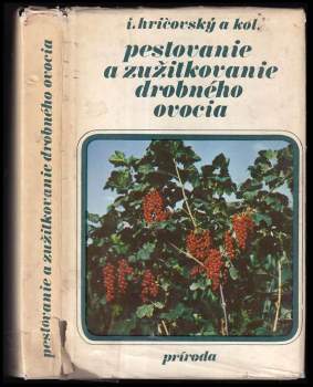 Pestovanie a zužitkovanie drobného ovocia