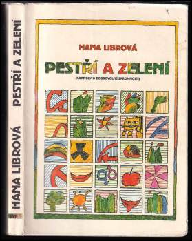 Hana Librová: Pestří a zelení