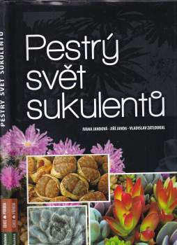 Jiří Janda: Pestrý svět sukulentů