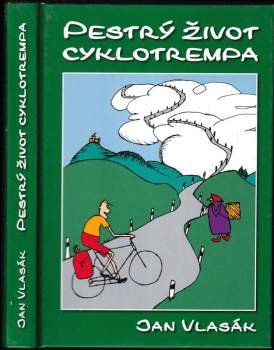 Pestrý život cyklotrempa