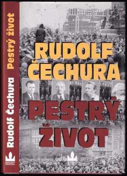 Rudolf Čechura: Pestrý život