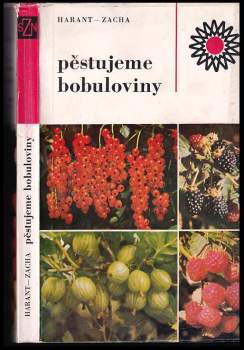 Vladimír Zacha: Pěstujeme bobuloviny