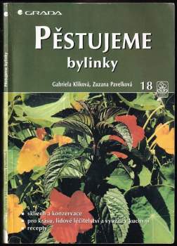 Gabriela Kliková: Pěstujeme bylinky