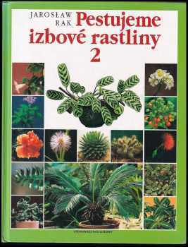 Pestujeme izbové rastliny