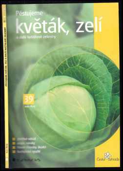 Pěstujeme květák, zelí a další košťálové zeleniny