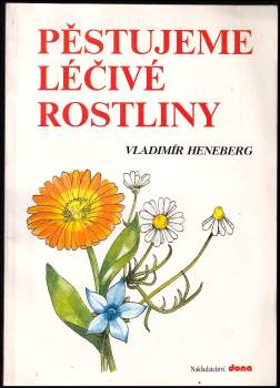 Pěstujeme léčivé rostliny
