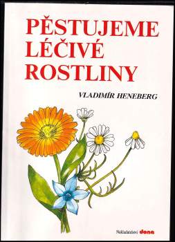 Pěstujeme léčivé rostliny