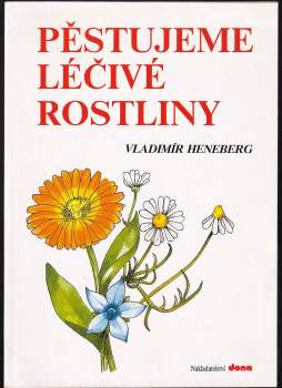Pěstujeme léčivé rostliny