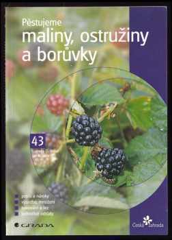 Pěstujeme maliny, ostružiny a borůvky