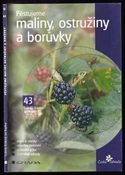 Pěstujeme maliny, ostružiny a borůvky