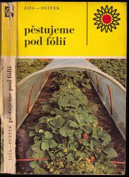 Pěstujeme pod fólií