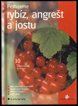 Pěstujeme rybíz, angrešt a jostu