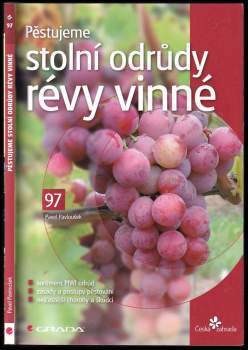 Pěstujeme stolní odrůdy révy vinné