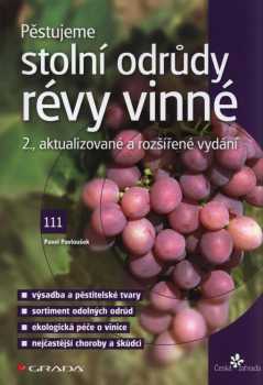 Pěstujeme stolní odrůdy révy vinné