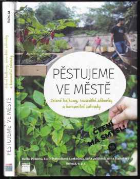 Matoušková: Pěstujeme ve městě