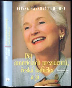 Pět amerických prezidentů, česká babička a já