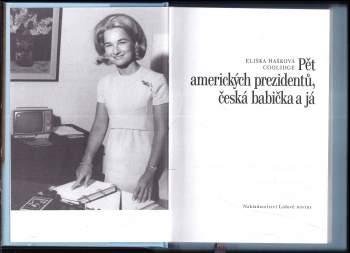 Marie Homolová: Pět amerických prezidentů, česká babička a já